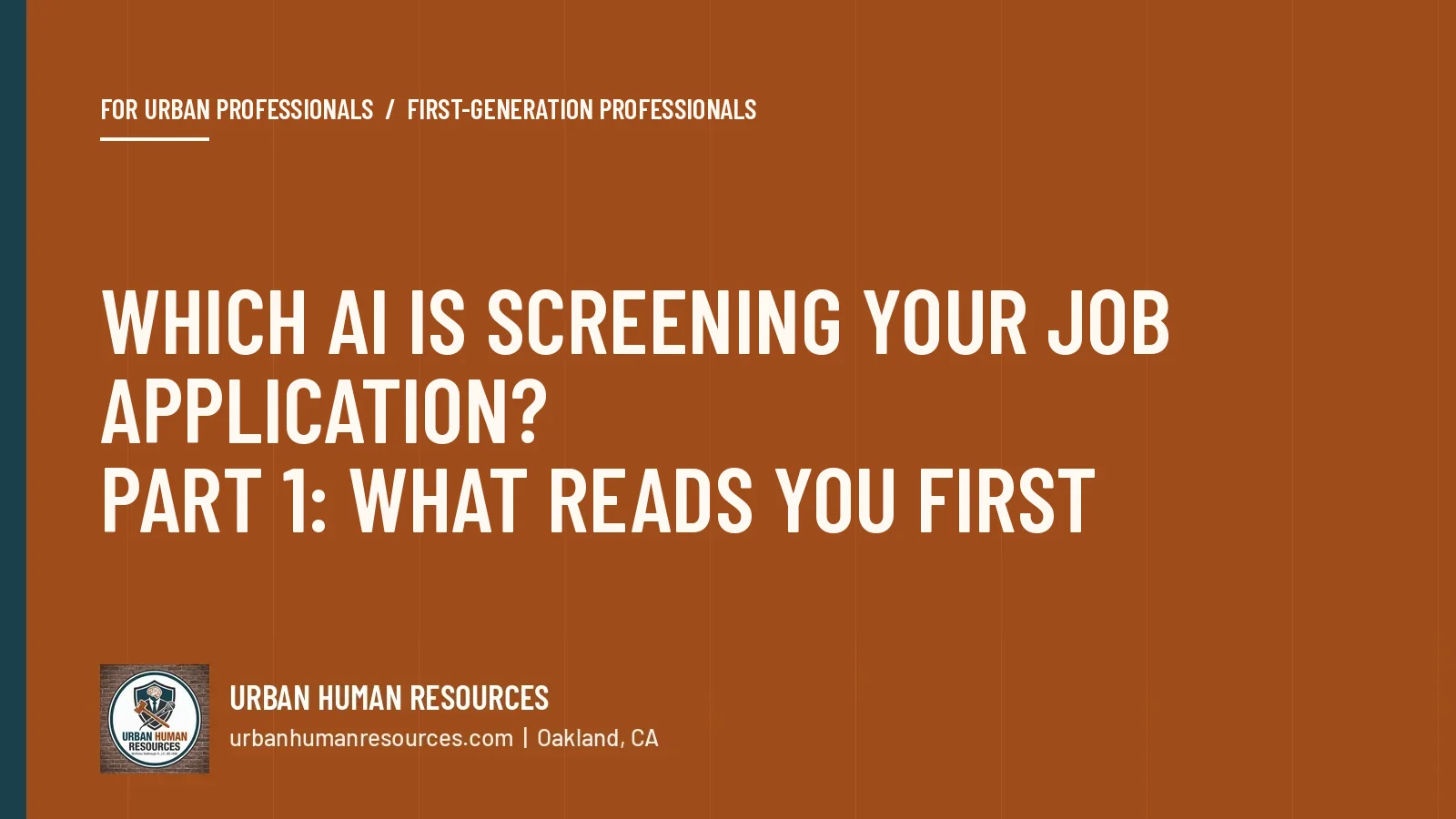 Which AI is screening your job application? Part 1: What reads you first