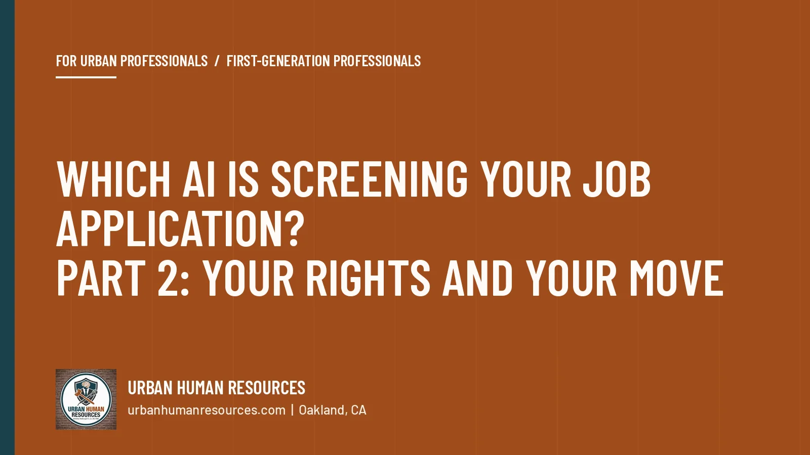 Which AI is screening your job application? Part 2: Your rights and your move