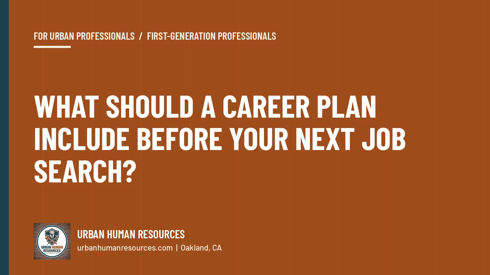 What should a career plan include before your next job search?