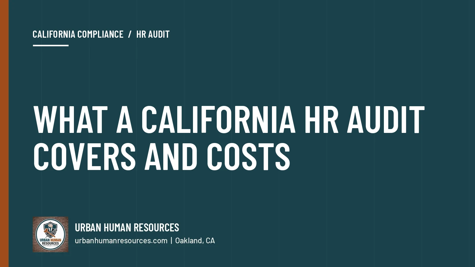 What is a California HR audit, what does it cost and how often should you run one?