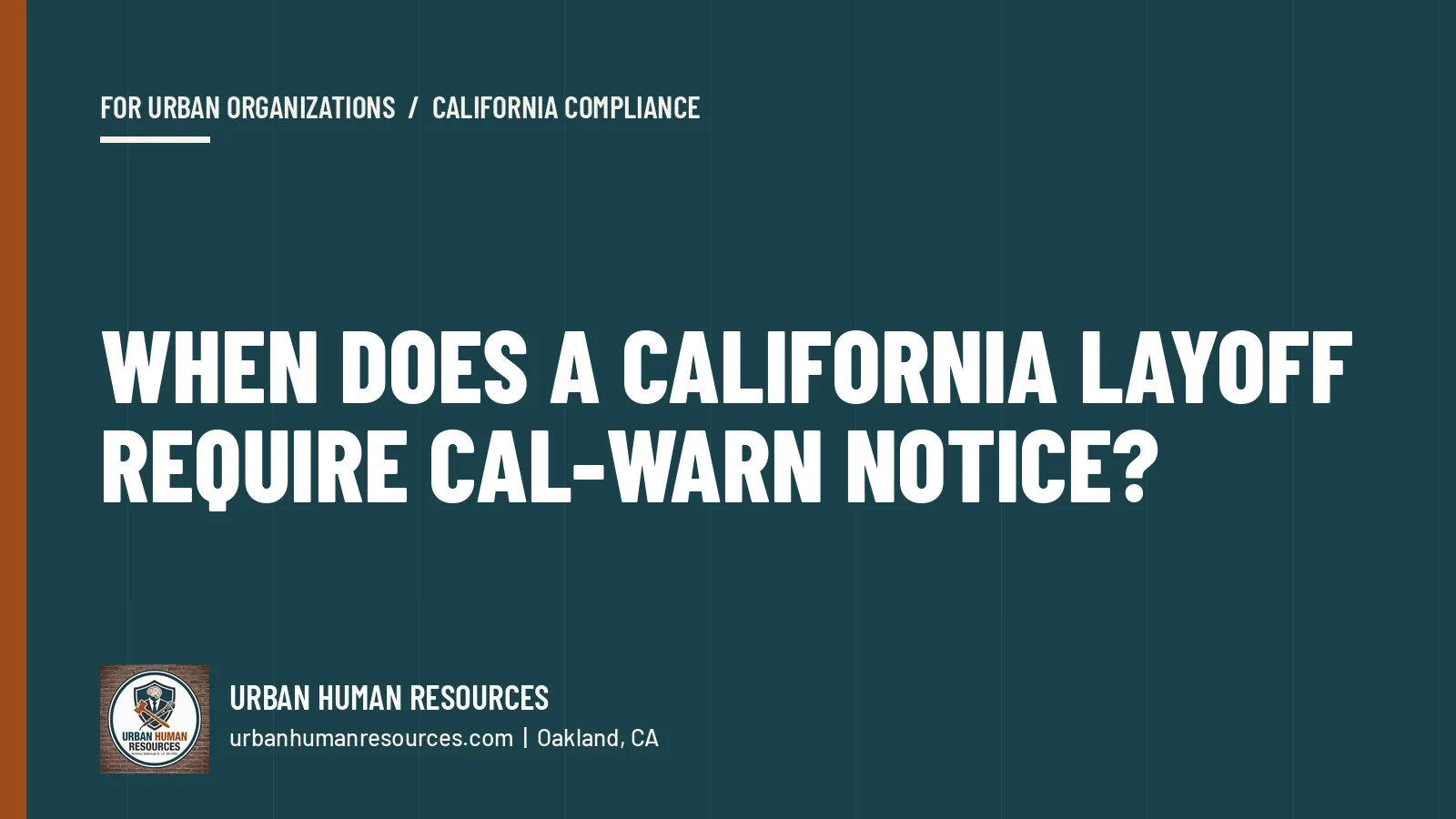 When does a California layoff require Cal-WARN notice?