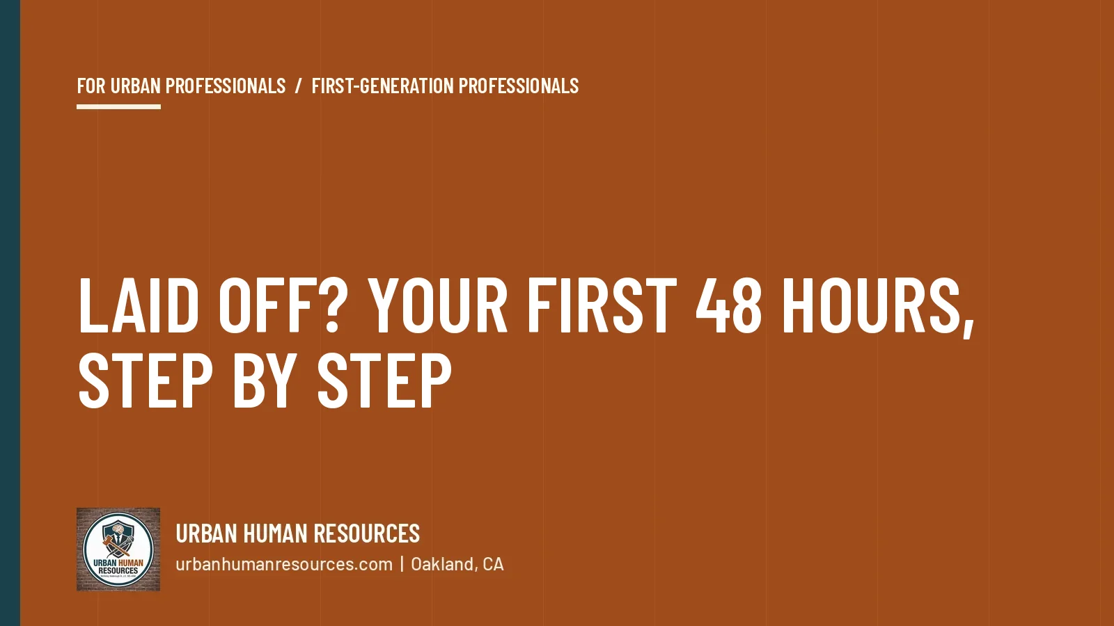 Laid off? Your first 48 hours, step by step