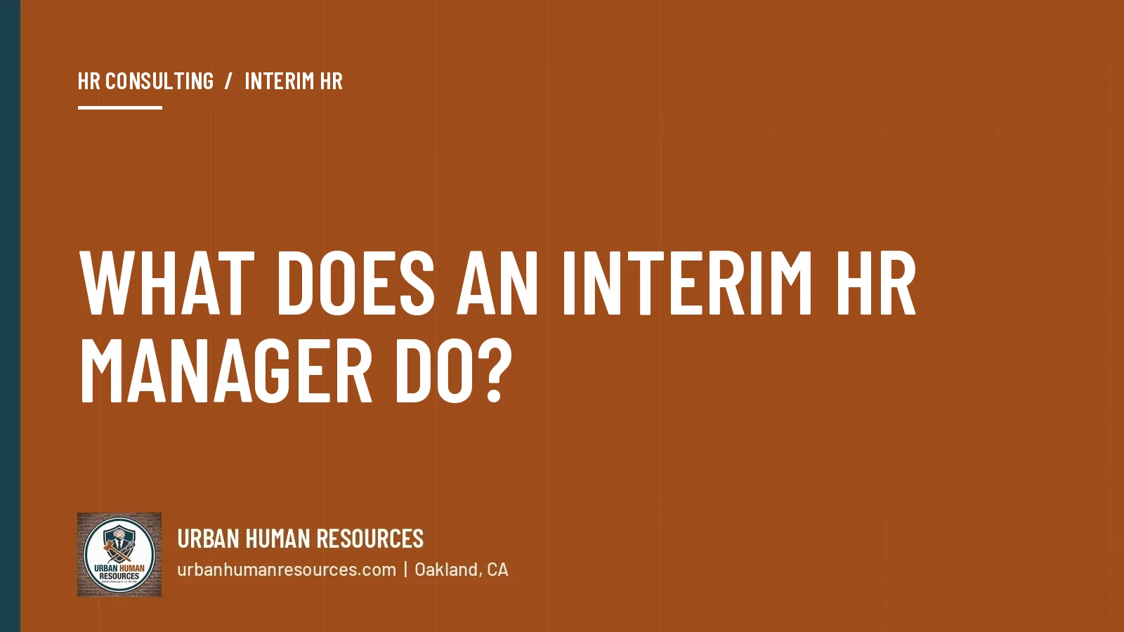 What does an interim HR manager do, and when does a California company need one?