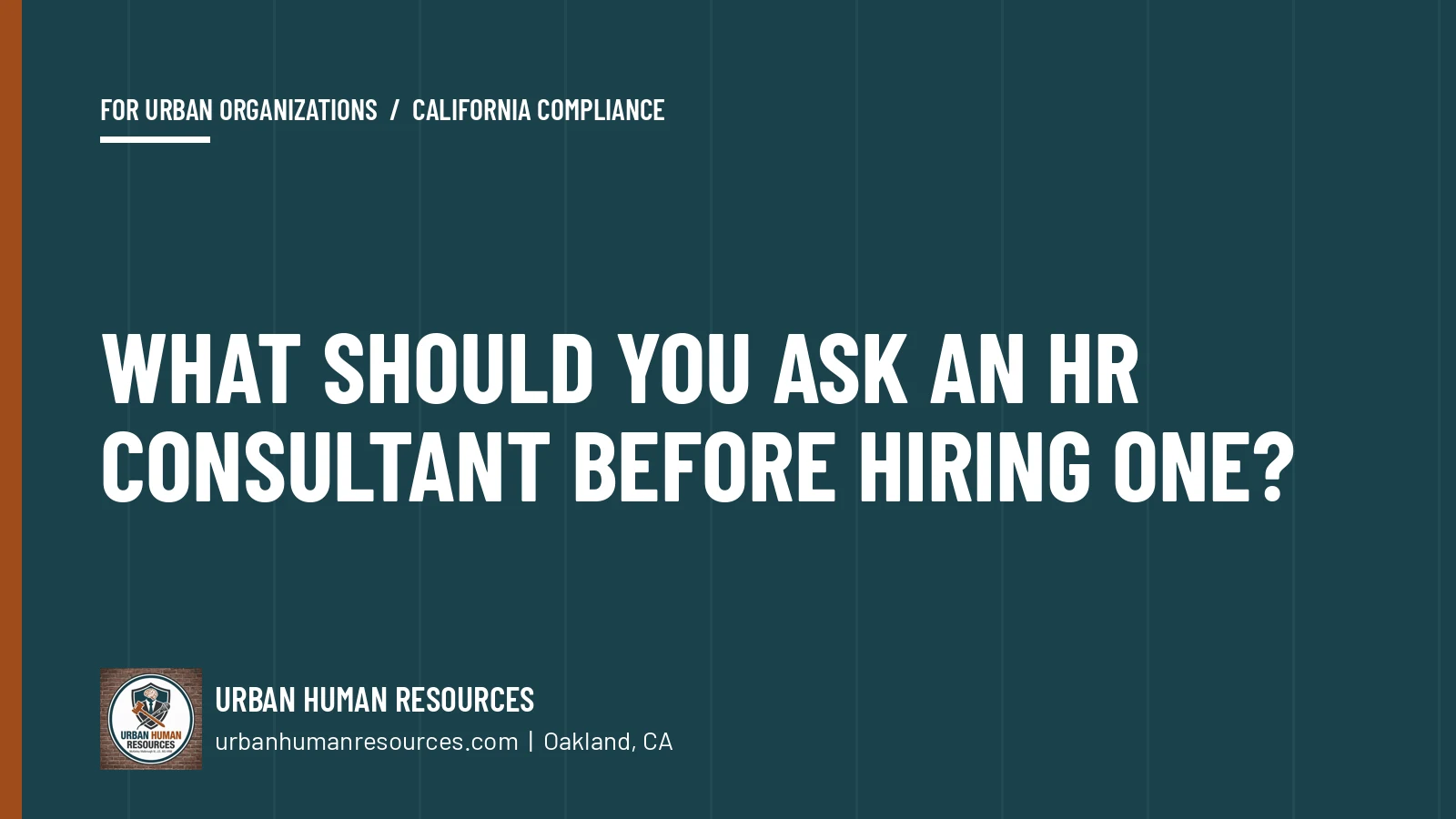 What should you ask an HR consultant before hiring one?