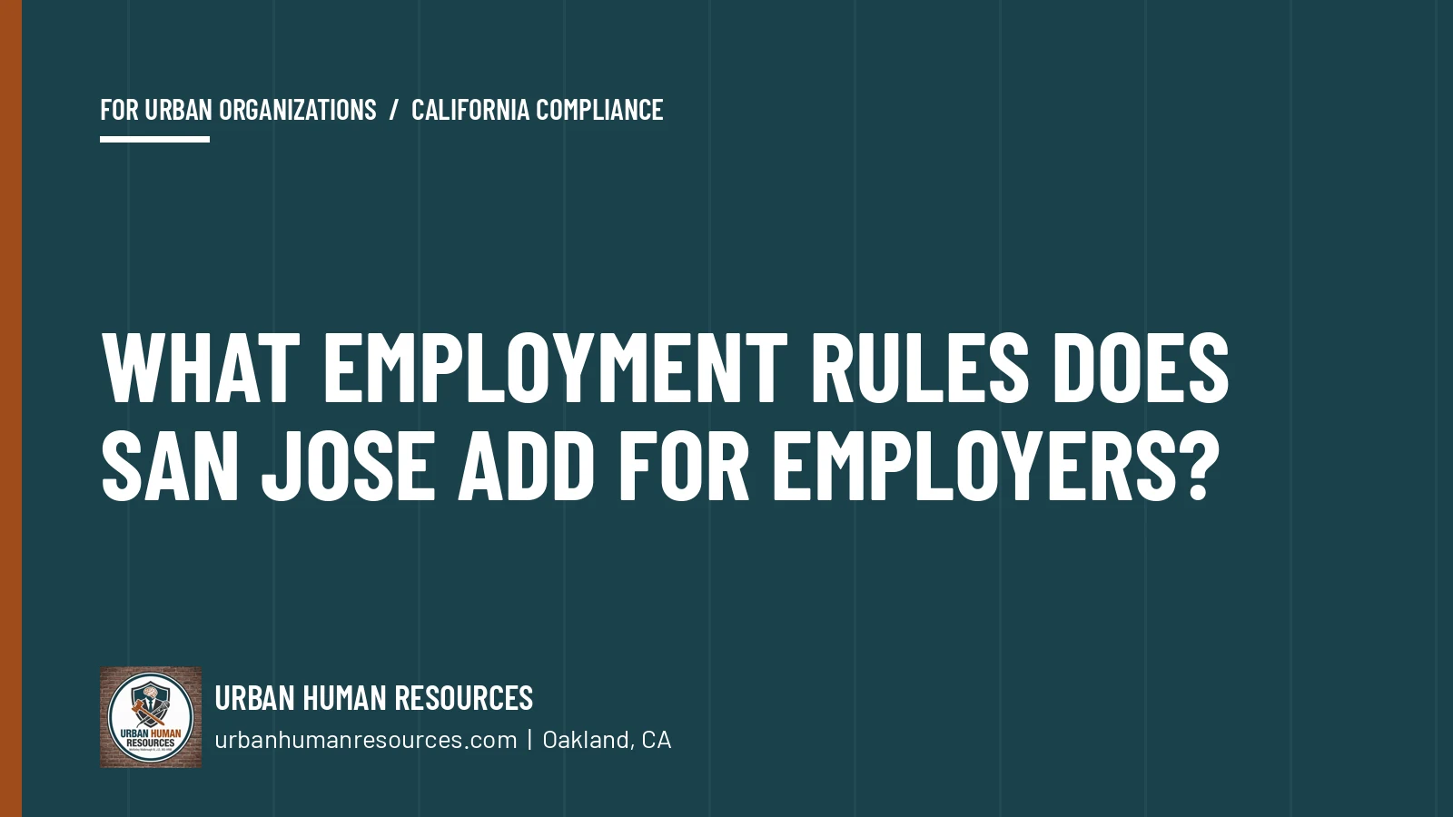What employment rules does San Jose add for employers?